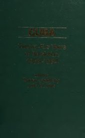 book Cuba: Twenty-five years of revolution, 1959-1984