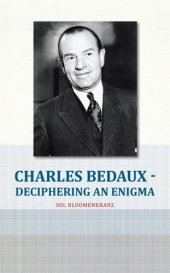 book Charles Bedaux - Deciphering an Enigma