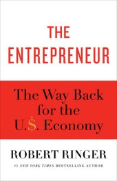 book The Entrepreneur: The Way Back for the U.S. Economy