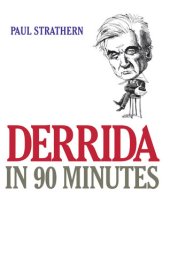 book Derrida in 90 Minutes: Philosophers in 90 Minutes