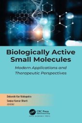 book Biologically Active Small Molecules: Modern Applications and Therapeutic Perspectives