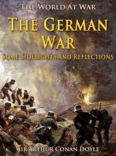 book The German War: Some Sidelights and Reflections