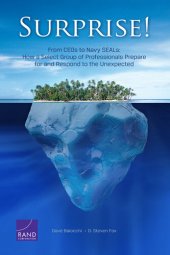 book Surprise!: From CEOs to Navy SEALs: How a Select Group of Professionals Prepare for and Respond to the Unexpected