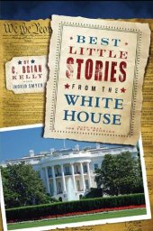 book Best Little Stories from the White House: More Than 100 True Stories