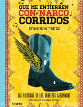 book Que me entierren con narcocorridos