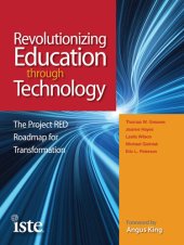 book Revolutionizing Education Through Technology: The Project RED Roadmap for Transformation