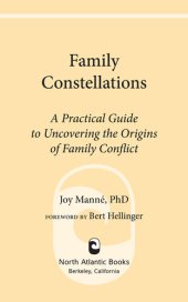 book Family Constellations: A Practical Guide to Uncovering the Origins of Family Conflict