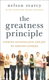 book The Greatness Principle: Finding Significance and Joy by Serving Others