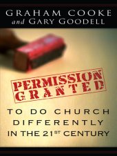 book Permission Granted to Do Church Differently in the 21st Century