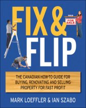 book Fix and Flip: The Canadian How-To Guide for Buying, Renovating and Selling Property for Fast Profit