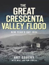 book The Great Crescenta Valley Flood: New Year's Day 1934