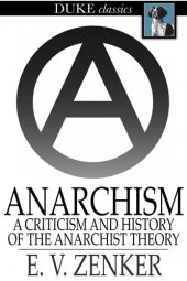 book Anarchism: A Criticism and History of the Anarchist Theory