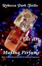 book The Art of Making Perfume