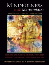 book Mindfulness in the Marketplace: Compassionate Responses to Consumerism