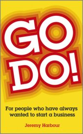 book Go Do!: For People Who Have Always Wanted to Start a Business