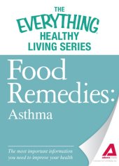 book Food Remedies--Asthma: The most important information you need to improve your health