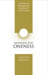 book Awakening into Oneness: The Power of Blessing in the Evolution of Consciousness