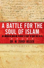 book A Battle for the Soul of Islam: An American Muslim Patriot's Fight to Save His Faith