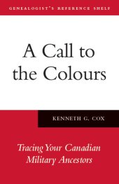 book A Call to the Colours: Tracing Your Canadian Military Ancestors