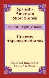 book Spanish-American Short Stories / Cuentos hispanoamericanos: A Dual-Language Book