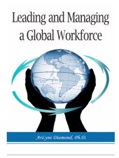 book Leading and Managing a Global Workforce: Navigating Workplace Challenges and Change Today and in the Future