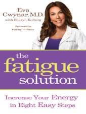 book The Fatigue Solution: Increase Your Energy in Eight Easy Steps