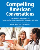 book Compelling American Conversations: Questions & Quotations for Intermediate American English Language Learners