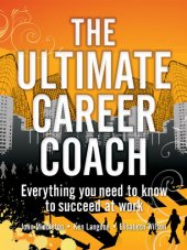 book Ultimate Career Coach: Everything You Need to Know to Succeed At Work