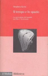 book Il tempo e lo spazio. La percezione del mondo tra Otto e Novecento (2007)