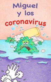 book Miguel y los coronavirus: ¡Mantenerse sano es la mitad de la batalla!