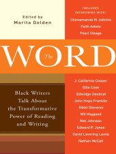 book The Word: Black Writers Talk About the Transformative Power of Reading and Writing