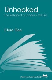 book Unhooked: The Rehab of a London Call Girl