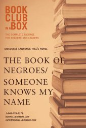 book Bookclub-in-a-Box Discusses The Book of Negroes / Someone Knows My Name, by Lawrence Hill: The Complete Guide for Readers and Leaders