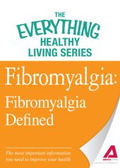 book Fibromyalgia: Fibromyalgia Defined: The most important information you need to improve your health