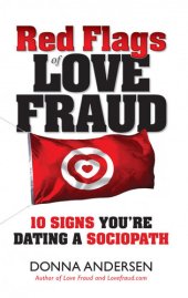 book Red Flags of Love Fraud: 10 Signs You're Dating a Sociopath