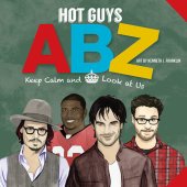 book Hot Guys ABZ: Stay Calm and Look at Us