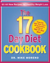 book The 17 Day Diet Cookbook: 80 All New Recipes for Healthy Weight Loss