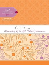 book Celebrate: Discovering Joy in Life's Ordinary Moments