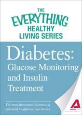 book Diabetes: Glucose Monitoring and Insulin Treatment: The most important information you need to improve your health