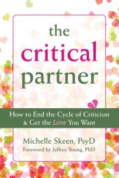 book The Critical Partner: How to End the Cycle of Criticism and Get the Love You Want