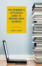 book The Rowman & Littlefield Guide to Writing with Sources