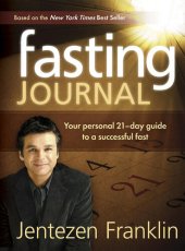 book Fasting Journal: Your Personal 21-Day Guide to a Successful Fast