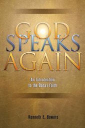 book God Speaks Again: An Introduction to the Bahai Faith