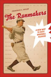 book The Runmakers: A New Way to Rate Baseball Players