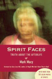 book Spirit Faces: Truth About the Afterlife