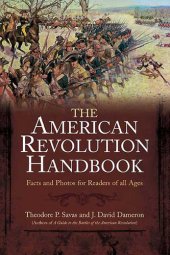 book The New American Revolution Handbook: Facts and Artwork for Readers of All Ages, 1775-1783