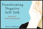 book Transforming Negative Self-Talk: Practical, Effective Exercises