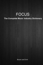 book Focus: The Complete Music Industry Dictionary