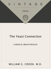 book The Yeast Connection: A Medical Breakthrough