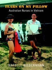 book Tears on My Pillow: Australian Nurses in Vietnam